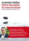 Featured image for “PROVE TECNICHE DI RESURREZIONE”