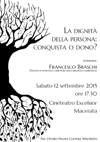 Featured image for “Macerata: La dignità della persona. Conquista o dono?”
