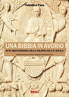 Featured image for “UNA BIBBIA IN AVORIO”
