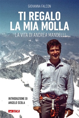 Featured image for “Ti regalo la mia molla. La vita di Andrea Mandelli”