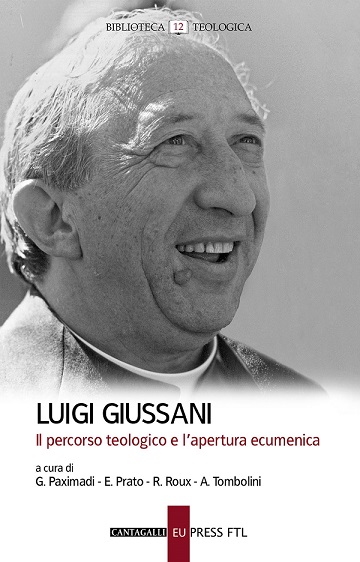 Featured image for “Luigi Giussani. Il percorso teologico e l’apertura ecumenica”