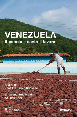 Featured image for “Venezuela il popolo il canto il lavoro Libro+CD”