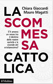 Featured image for “La Scommessa Cattolica, il nuovo libro di  Giaccardi – Magatti”