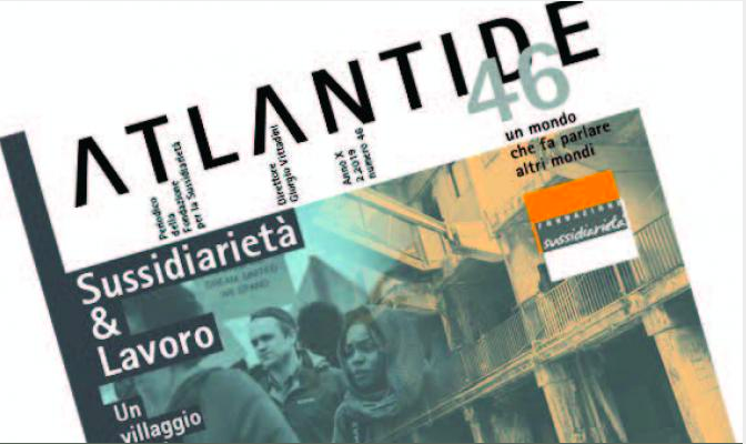 Featured image for “ATLANTIDE: Sussidiarietà & Lavoro”
