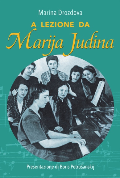 Featured image for “Presentazione del libro: A lezione da Marija Judina”