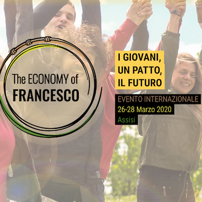 Featured image for “The Economy of Francesco – Assisi 26-28 Marzo 2020”