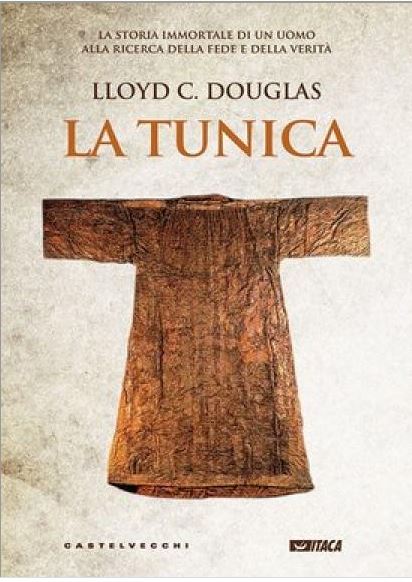Featured image for “La tunica di Lloyd C. Douglas”