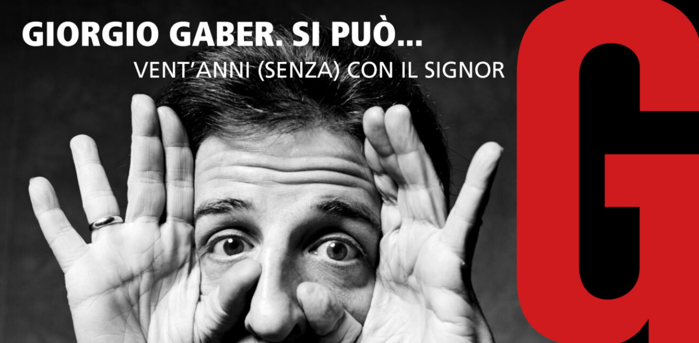 Featured image for “Giorgio Gaber. Si può…”