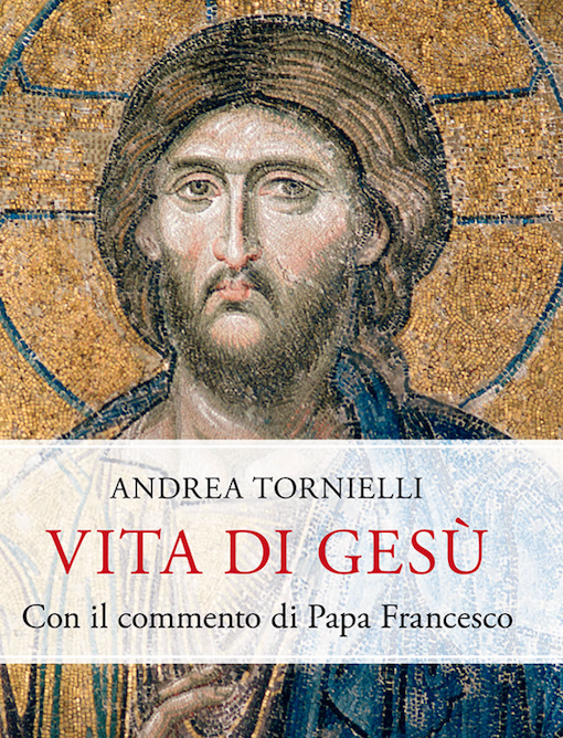 Featured image for “Andrea Tornielli – Vita di Gesù”