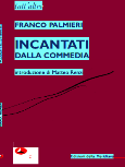 Featured image for ““Incantati dalla Commedia” di Franco Palmieri”