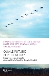 Featured image for “In libreria: Quale futuro per l’Europa?”