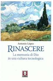 Featured image for “Il libro di Antonio López – Rinascere”