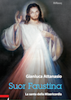 Featured image for “La misericordia di Dio per Suor Faustina Kowalska”