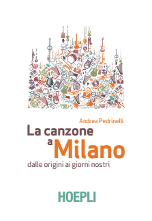 Featured image for ““La canzone a Milano” di Andrea Pedrinelli”