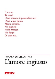 Featured image for “Poesia: L’amore ingiusto di Nicola Campagnoli”