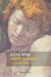 Featured image for “Elena Bono: Morte di Adamo”