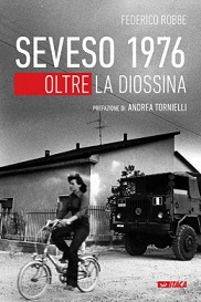 Featured image for “Novità in libreria: Seveso 1976. Oltre la diossina”