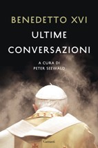 Featured image for “In libreria: Benedetto XVI, ultime conversazioni”