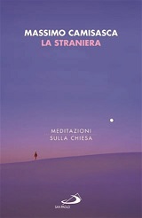 Featured image for ““La straniera. Meditazioni sulla Chiesa” di don Massimo Camisasca”