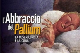 Featured image for “La mostra “L’ Abbraccio del Pallium” esposta in Cà Granda a Milano”