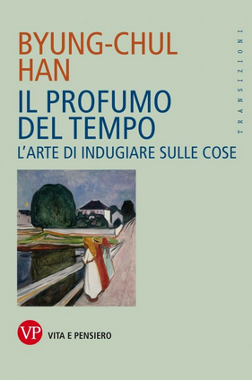 Featured image for “Il profumo del tempo di Byung-Chul Han”