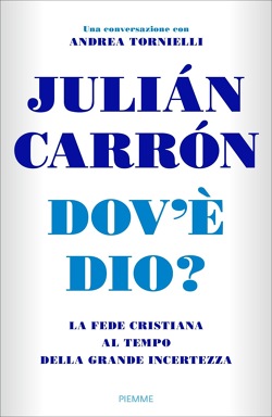 Featured image for ““Dov’è Dio?” di Julián Carrón”