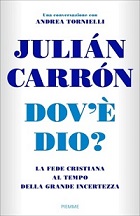 Featured image for “Le presentazioni di “Dov’è Dio?” di Julián Carrón”