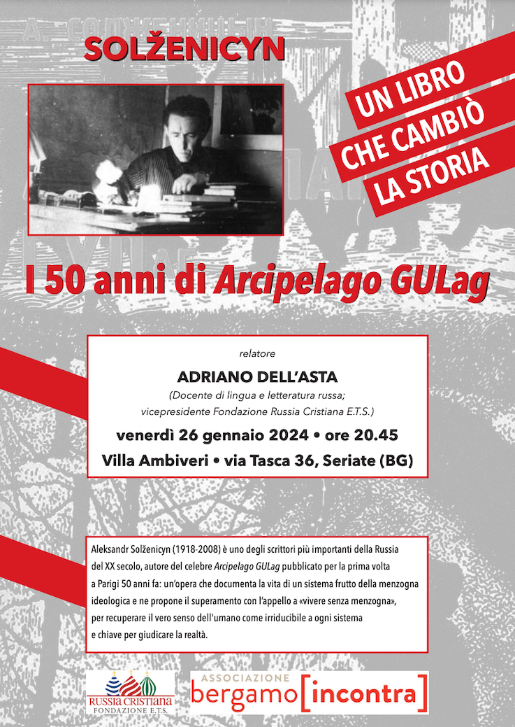 Featured image for “Seriate (Bg): Aleksandr Solženicyn. I 50 anni di Arcipelago GULag”