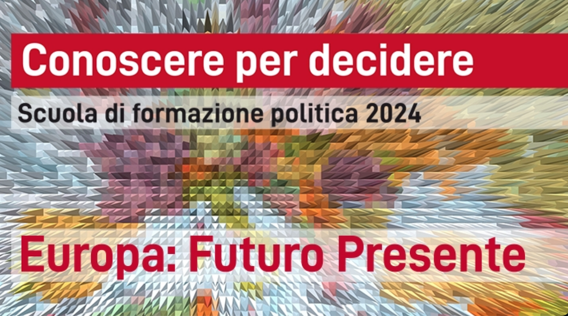 Featured image for “Scuola di formazione politica 2024 “Europa: Futuro Presente””