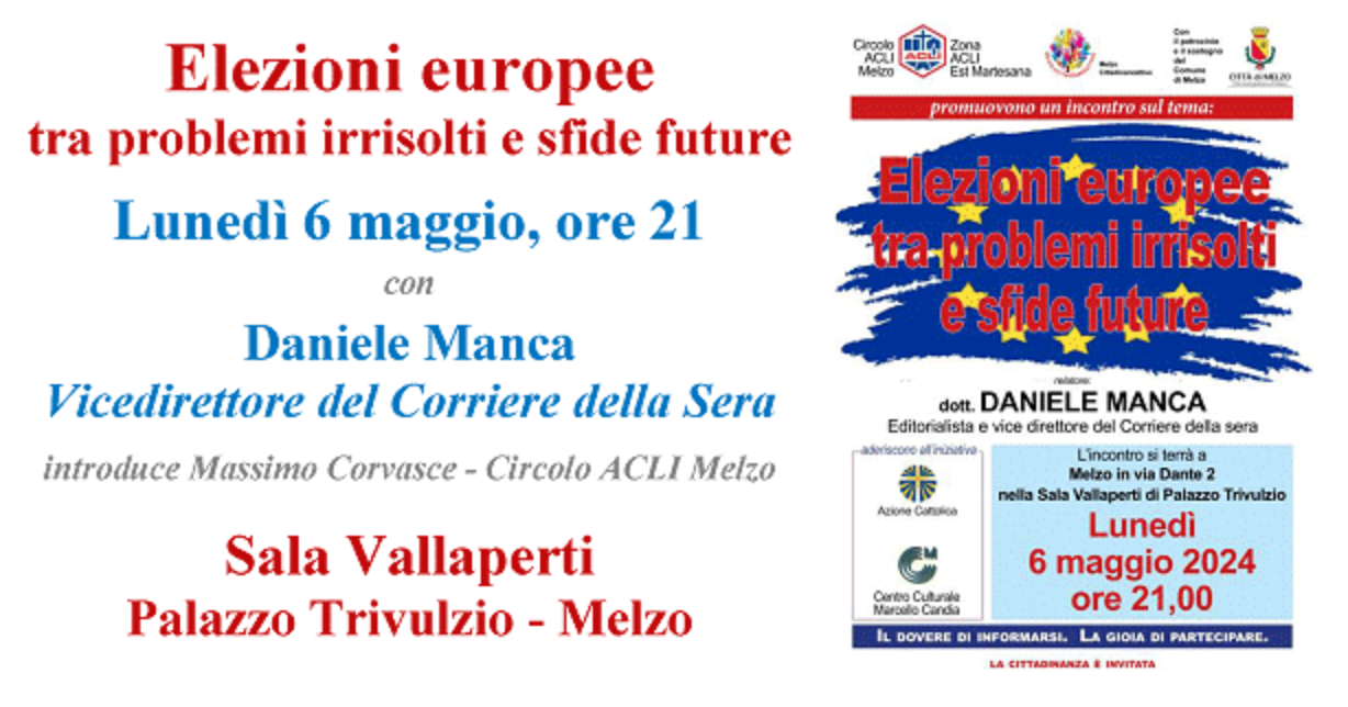 Featured image for “Melzo: Elezioni europee, tra problemi irrisolti e sfide future”