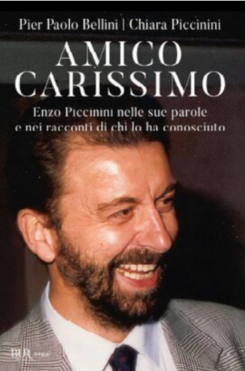Featured image for “Amico carissimo. Enzo Piccinini nelle sue parole e nei racconti di chi lo ha conosciuto”