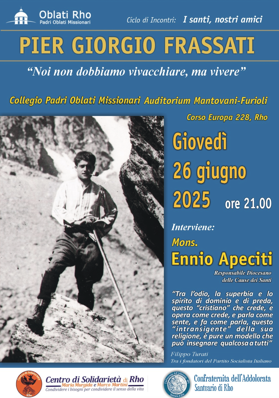Featured image for “Rho (Mi): Pier Giorgio Frassati. Non dobbiamo vivacchiare, ma vivere”