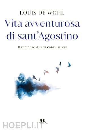 Featured image for “Vita avventurosa di Sant’Agostino”