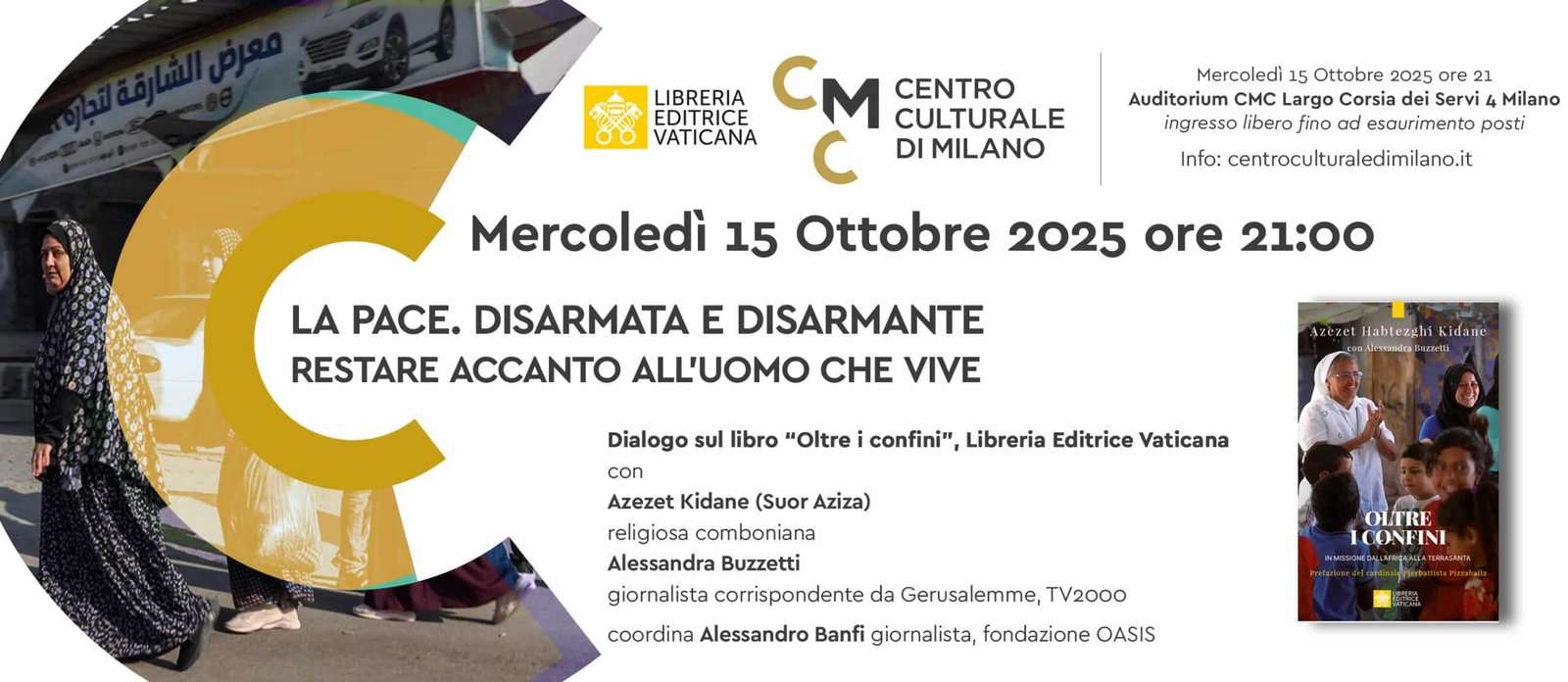 Featured image for “Milano: La pace. Disarmata e disarmante. Restare accanto all’uomo che vive”