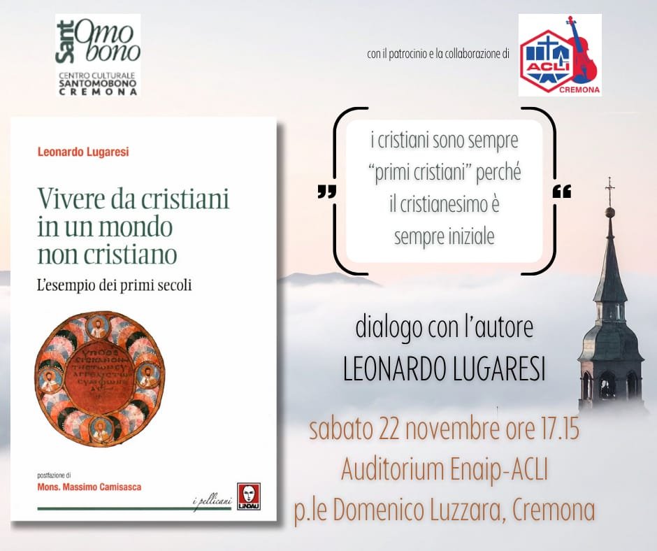 Featured image for “Cremona: Vivere da cristiani in un mondo non cristiano”