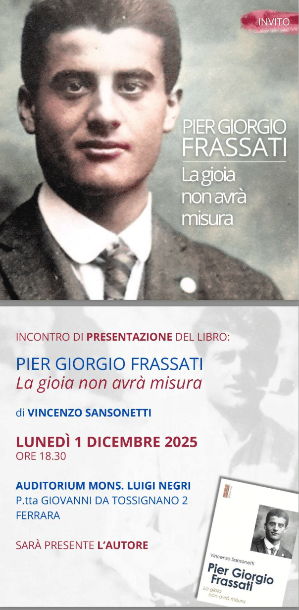 Featured image for “Ferrara: Pier Giorgio Frassati. La gioia non avrà misura”