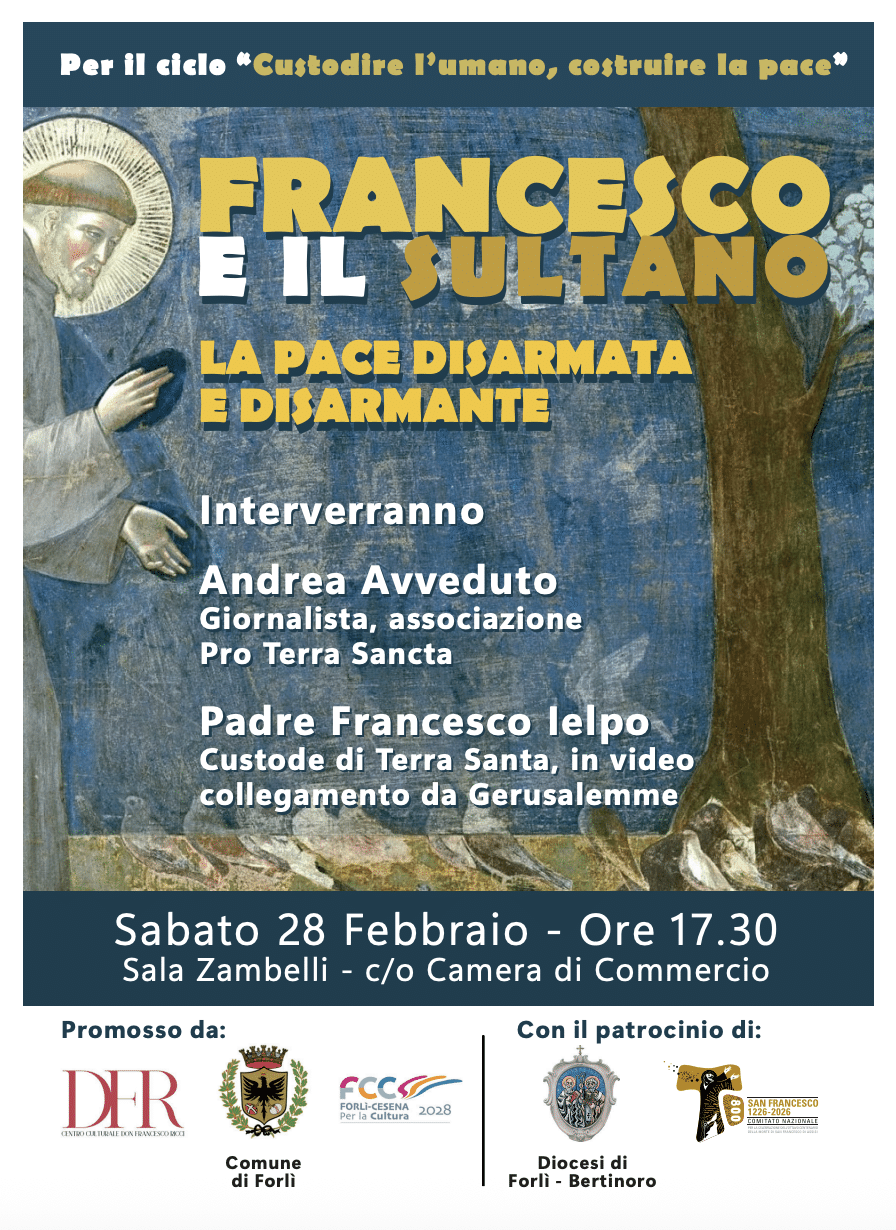 Featured image for “Forlì: Francesco e il sultano. La pace disarmata e disarmante”