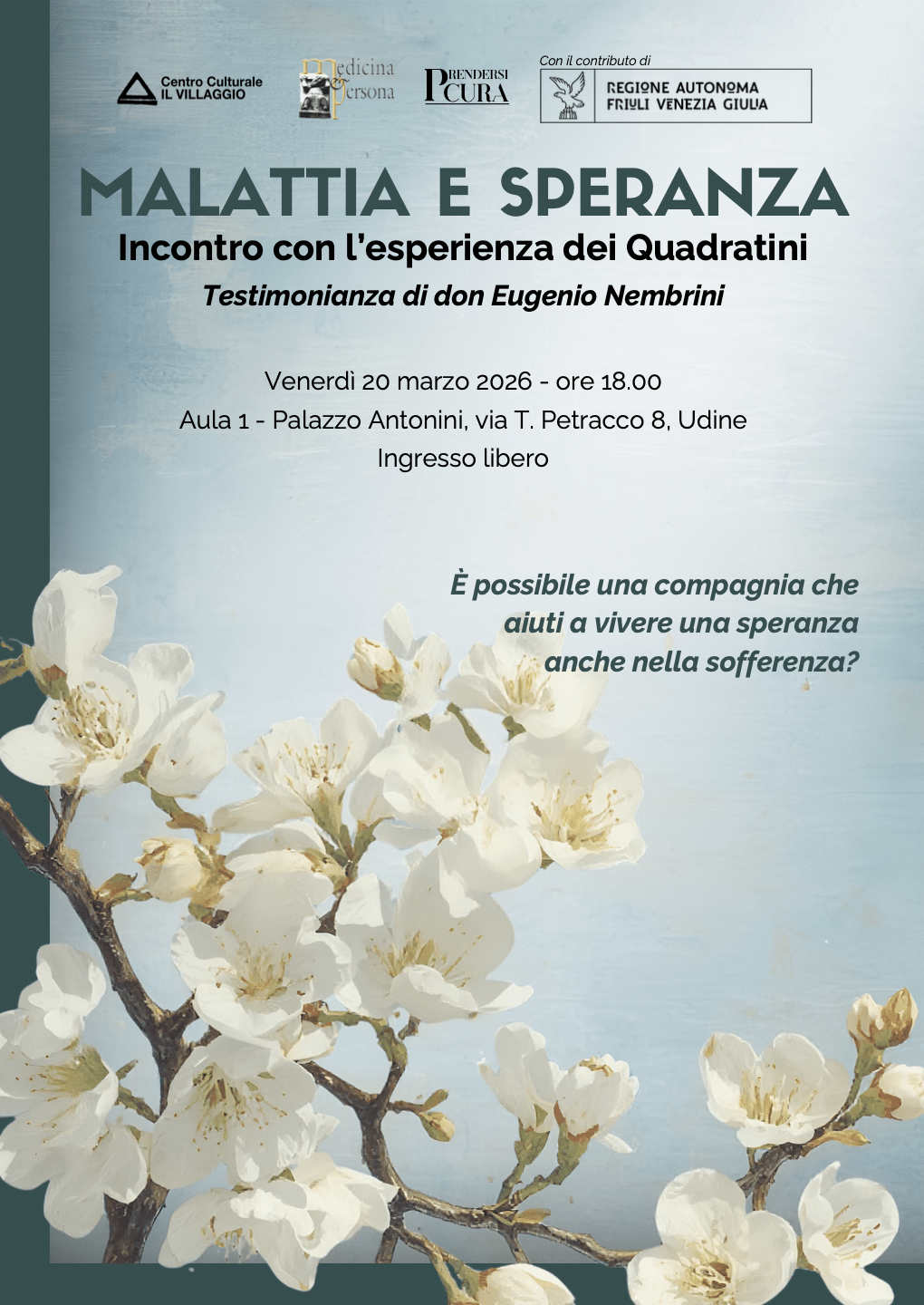 Featured image for “Udine: Malattia e speranza. Incontro con l’esperienza dei Quadratini”