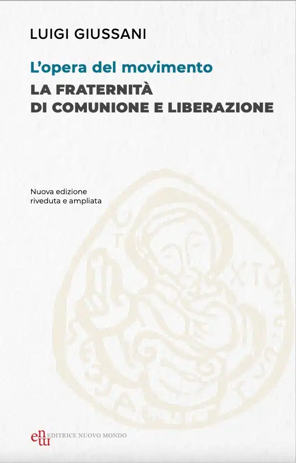 Featured image for “L’opera del movimento. La Fraternità di Comunione e Liberazione”