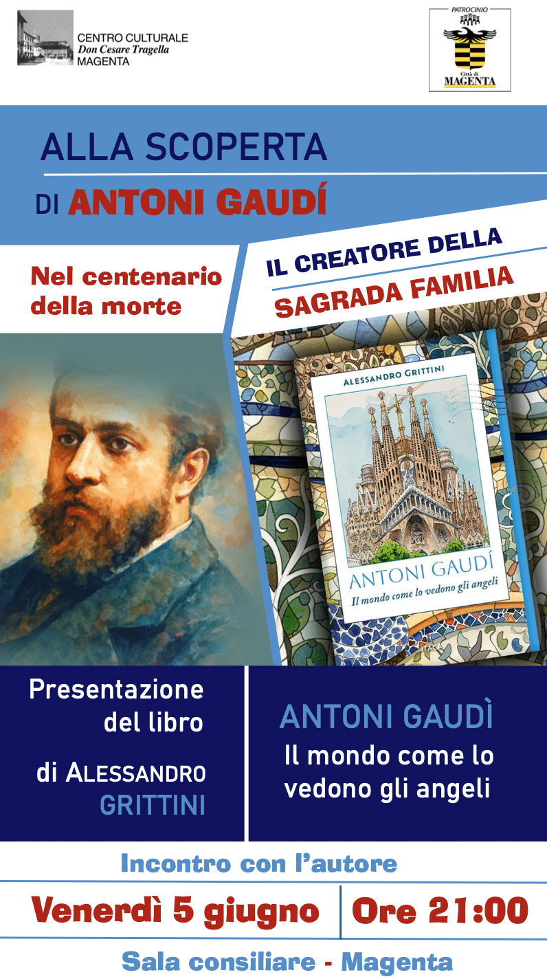 Featured image for “Magenta: Alla scoperta di Antoni Gaudì. Nel centenario della morte”