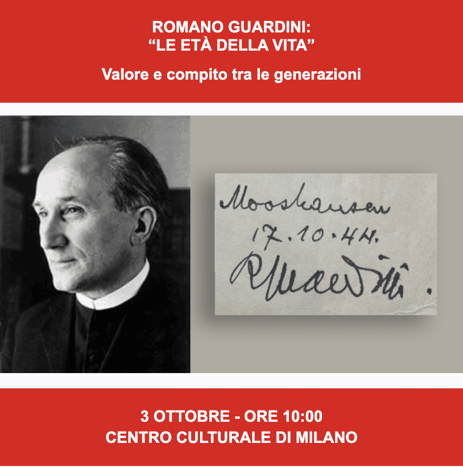 Featured image for “Milano: Romano Guardini: Le età della vita. Valore e compito tra le generazioni”